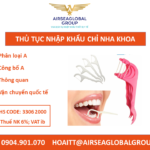 THỦ TỤC NHẬP KHẨU CHỈ NHA KHOA