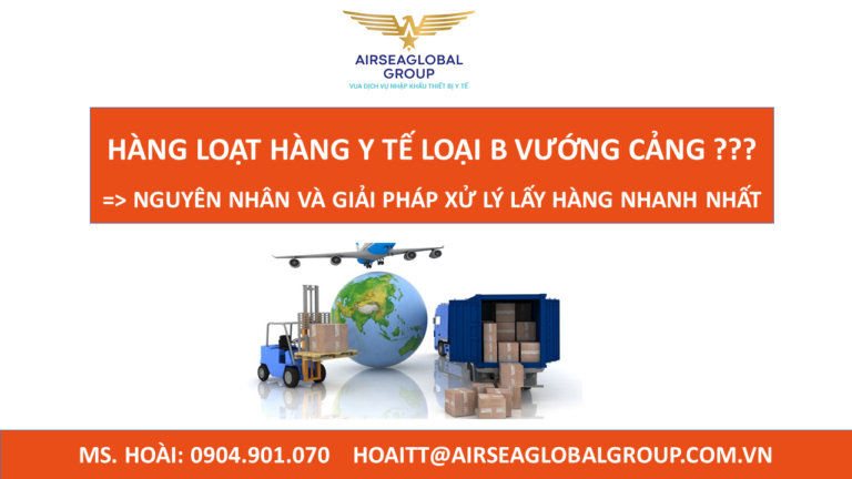 HÀNG LOẠT HÀNG Y TẾ LOẠI B VƯỚNG CẢNG.pptx