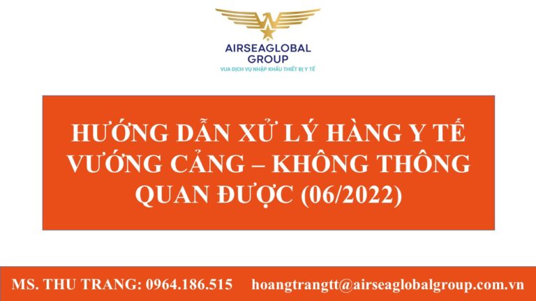 HƯỚNG DẪN XỬ LÝ HÀNG Y TẾ VƯỚNG CẢNG – KHÔNG THÔNG QUAN ĐƯỢC