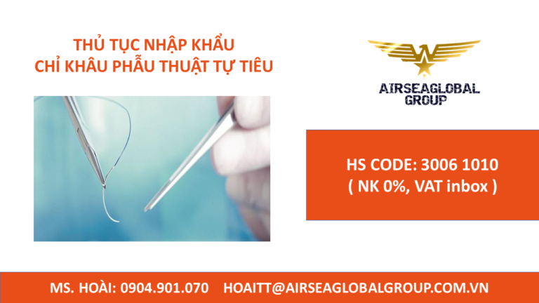 THỦ TỤC NHẬP KHẨU CHỈ KHÂU PHẪU THUẬT TỰ TIÊU
