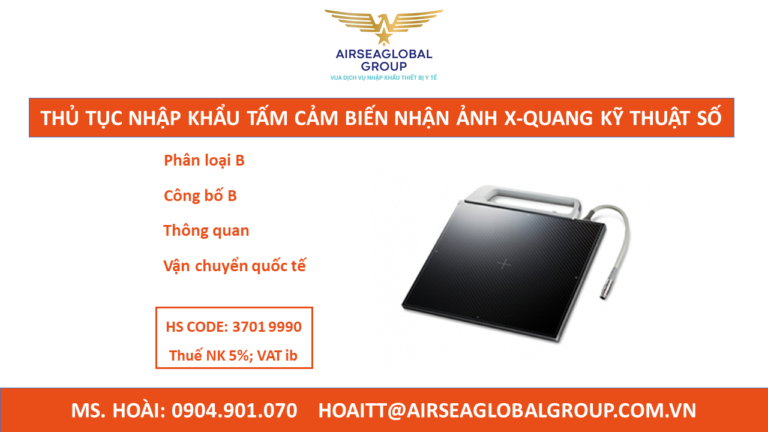 THỦ TỤC NHẬP KHẨU TẤM CẢM BIẾN NHẬN ẢNH X-QUANG KỸ THUẬT SỐ