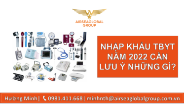 Thủ tục nhập khẩu tbyt 2022