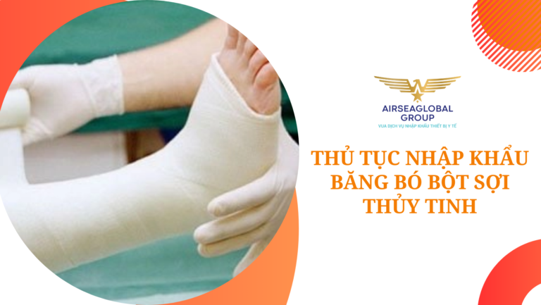 thu tuc nhap khau bang bo bot soi thuy tinh