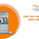 thu tuc nhap khau may gay me