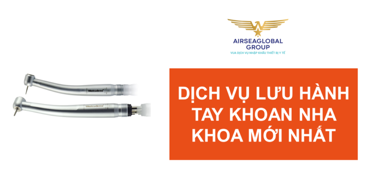 thu tuc nhap khau tay khoan nha khoa