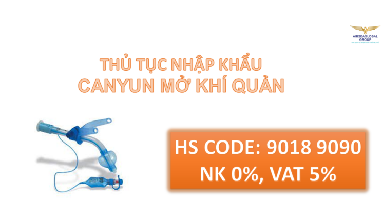 thu tuc nhap khau canyun mo khi quan