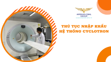 thu tuc nhap khau he thong cyclotron