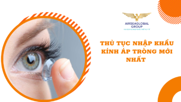 thu tuc nhap khau kinh ap trong