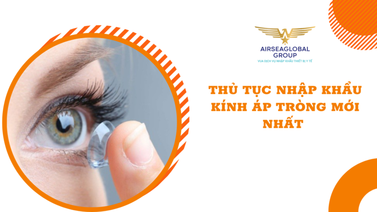 thu tuc nhap khau kinh ap trong