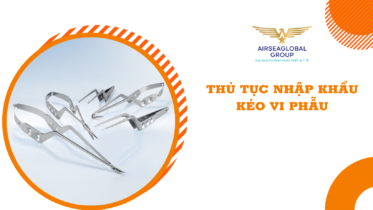 thu tuc nhap khau keo vi phau