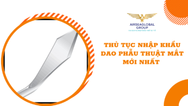 thu tuc nhap khau dao phau thuat mat