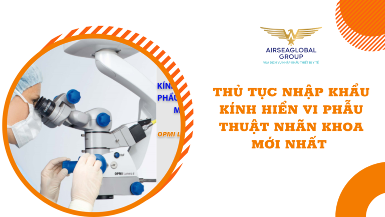 thu tuc nhap khau kinh hien vi phau thuat nhan khoa