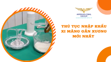 thu tuc nhap khau xi mang gan xuong