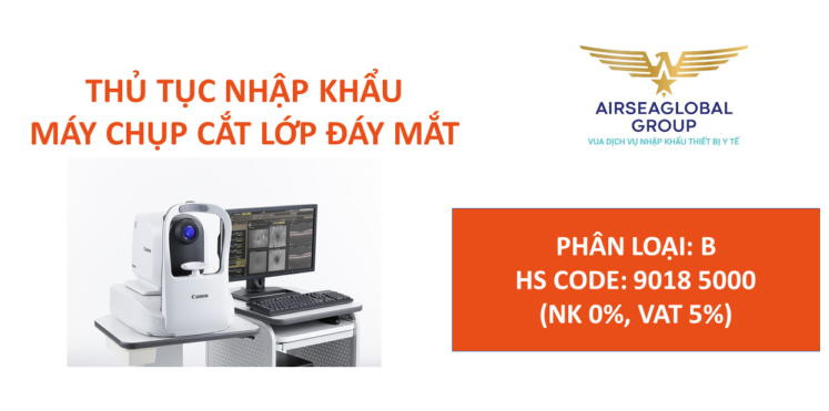 thu tuc nhap khau may chup cat lop day mat
