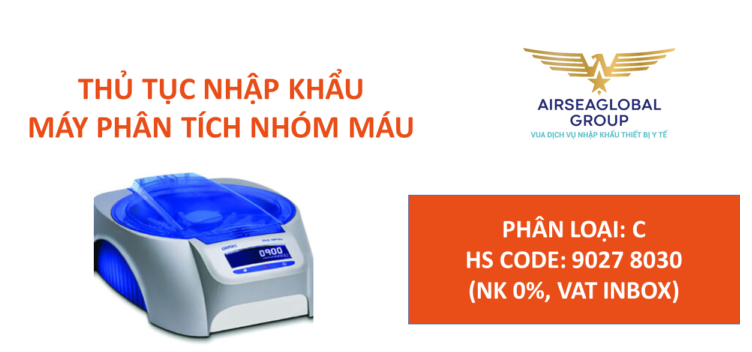 thu tuc nhap khau may phan tich nhom mau