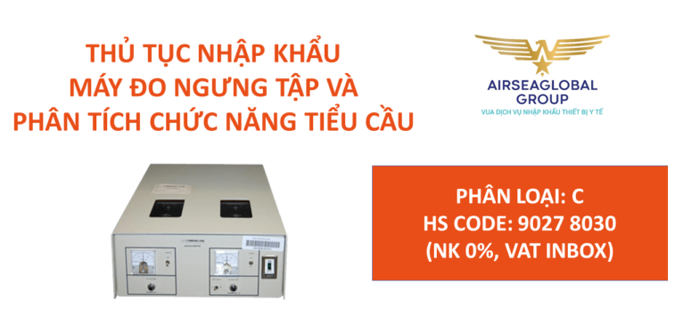 thu tuc nhap khau may do ngung tap va phan tich chuc nang tieu cau