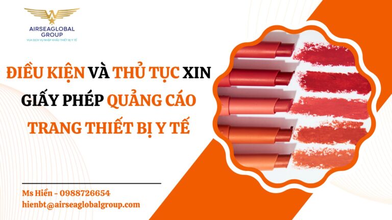ĐIỀU KIỆN VÀ THỦ TỤC XIN GIẤY PHÉP QUẢNG CÁO TRANG THIẾT BỊ Y TẾ