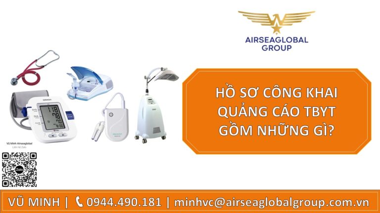 HỒ SƠ CÔNG KHAI QUẢNG CÁO TBYT GỒM NHỮNG GÌ?