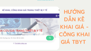 HƯỚNG DẪN KÊ KHAI GIÁ - CÔNG KHAI GIÁ TBYT