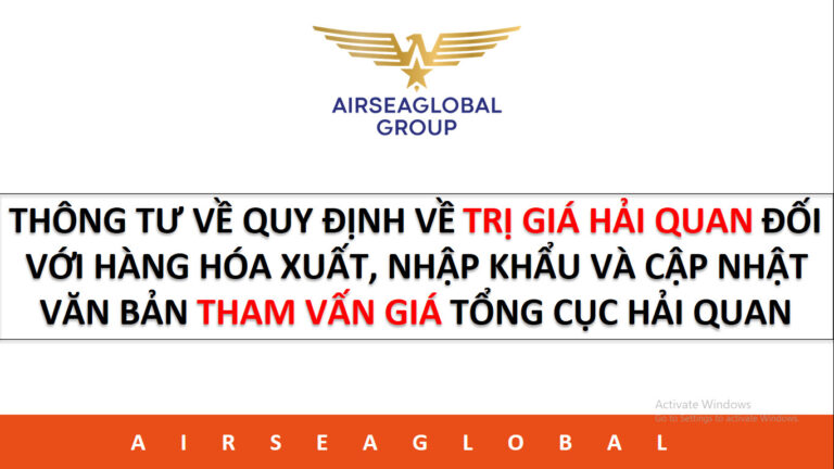 THÔNG TƯ VỀ QUY ĐỊNH VỀ TRỊ GIÁ HẢI QUAN ĐỐI VỚI HÀNG HÓA XUẤT, NHẬP KHẨU VÀ CẬP NHẬT VĂN BẢN THAM VẤN GIÁ TỔNG CỤC HẢI QUAN