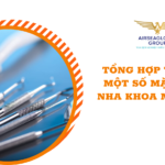 TỔNG HỢP THỦ TỤC MỘT SỐ MẶT HÀNG NHA KHOA MỚI NHẤT