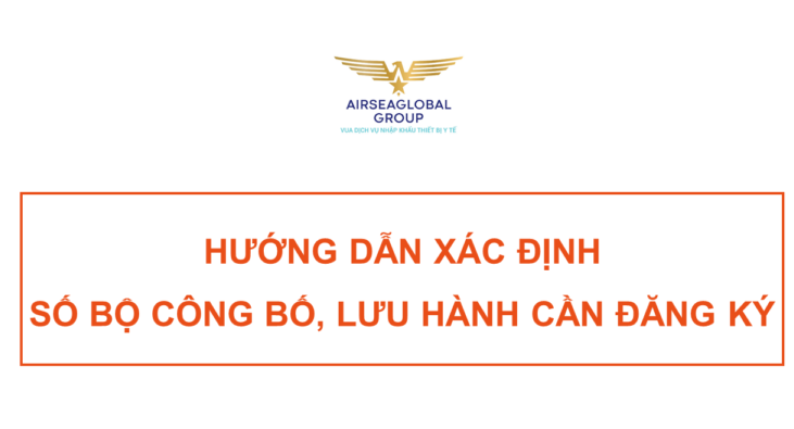HƯỚNG DẪN XÁC ĐỊNH SỐ BỘ CÔNG BỐ/ LƯU HÀNH CẦN ĐĂNG KÝ