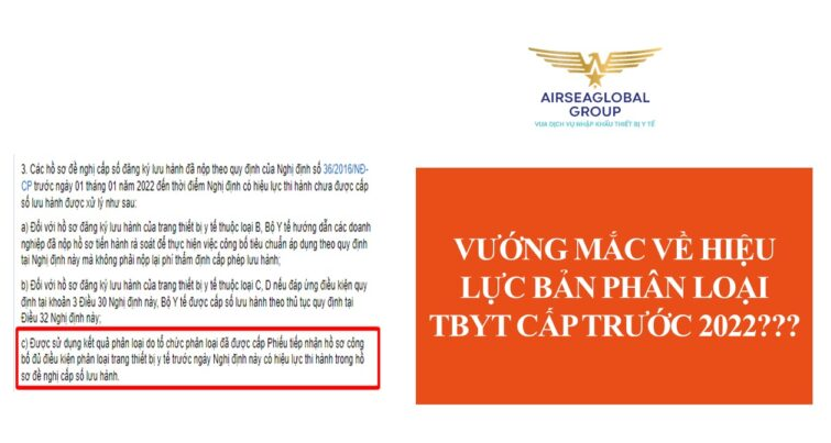 VƯỚNG MẮC VỀ HIỆU LỰC BẢN PHÂN LOẠI THIẾT BỊ Y TẾ CẤP TRƯỚC 2022