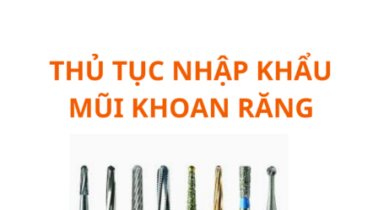 thu tuc nhap khau mui khoan rang
