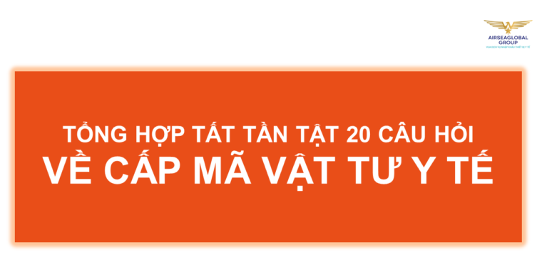 CẤP MÃ VẬT TƯ Y TẾ LÀ GÌ? THỦ TỤC CẤP MÃ VẬT TƯ Y TẾ?
