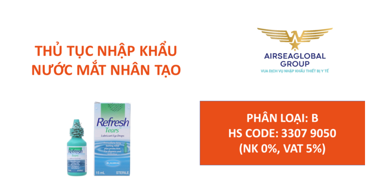 thu tuc nhap khau nuoc mat nhan tao