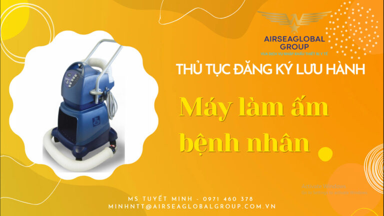 Thu tuc dang ky luu hanh may lam am benh nhan