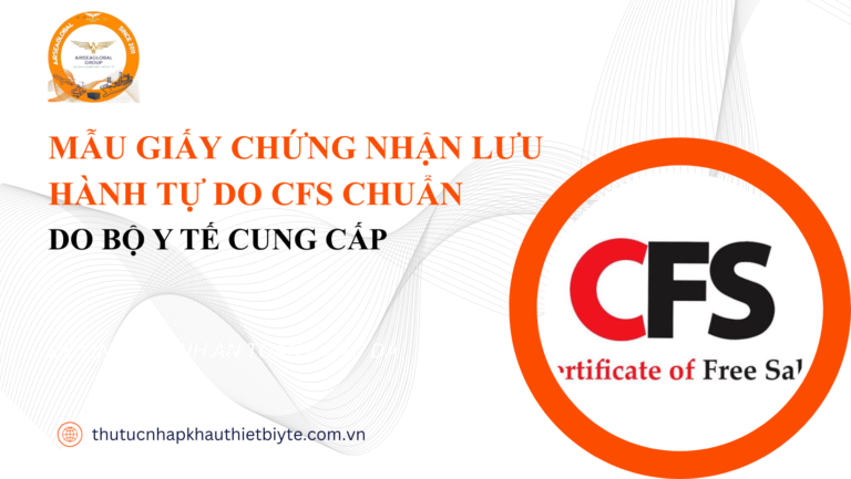 MẪU GIẤY CHỨNG NHẬN LƯU HÀNH TỰ DO (CFS) CHUẨN DO BỘ Y TẾ CUNG CẤP