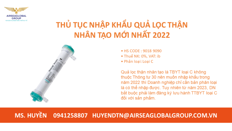 THỦ TỤC NHẬP KHẨU QUẢ LỌC THẬN NHÂN TẠO MỚI NHẤT 2022