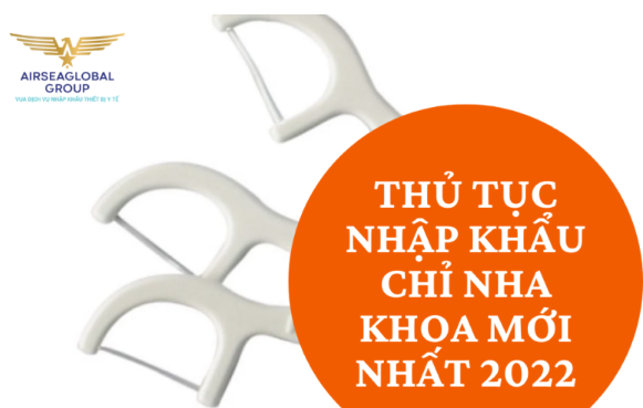 thu tuc nhap khau chi nha khoa