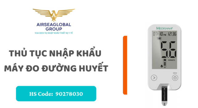 thu tuc nhap khau may do duong huyet