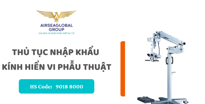 thu tuc nhap khau kinh hien vi phau thuat