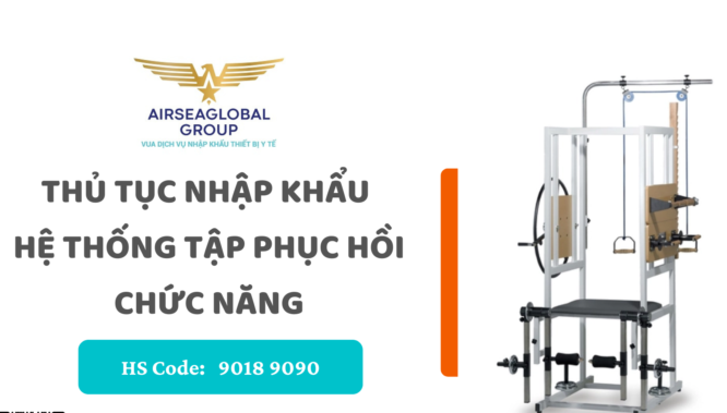 thu tuc nhap khau he thong tap phuc hoi chuc nang