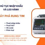 THỦ TỤC NHẬP KHẨU VÀ LƯU HÀNH MÁY PHÁ RUNG TIM