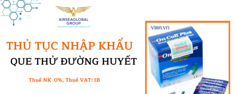 thu tuc nhap khau que thu duong huyet