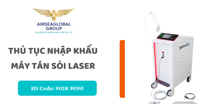 thu tuc nhap khau may tan soi laser