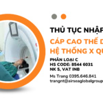THỦ-TỤC-NHẬP-KHẨU-CÁP-CAO-THẾ-DÙNG-CHO-HỆ-THỐNG-X-QUANG