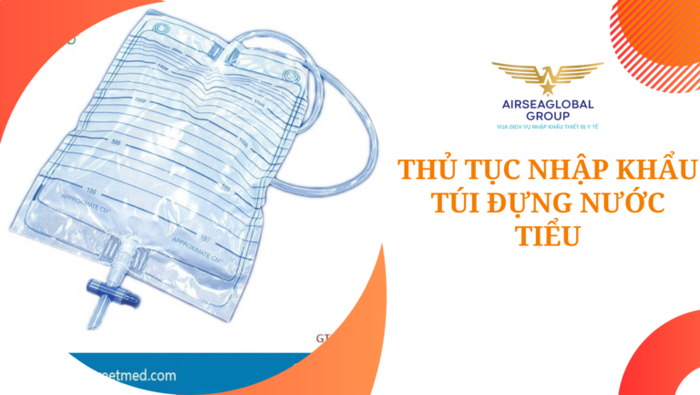 thu tuc nhap khau tui dung nuoc tieu