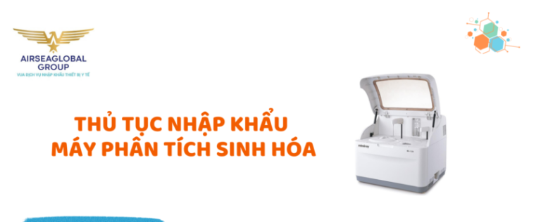 thu tuc nhap khau may phan tich sinh hoa