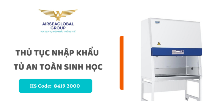 thu tuc nhap khau tu an toan sinh hoc
