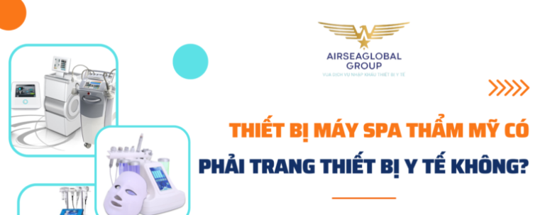 THIẾT BỊ MÁY SPA THẨM MỸ CÓ PHẢI TRANG THIẾT BỊ Y TẾ KHÔNG?