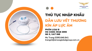 THỦ-TỤC-NHẬP-KHẨU-DẪN-LƯU-VẾT-THƯƠNG-KÍN-ÁP-LỰC-ÂM