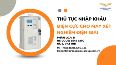 THỦ-TỤC-NHẬP-KHẨU-ĐIỆN-CỰC-CHO-MÁY-XÉT-NGHIỆM-ĐIỆN-GIẢI-1