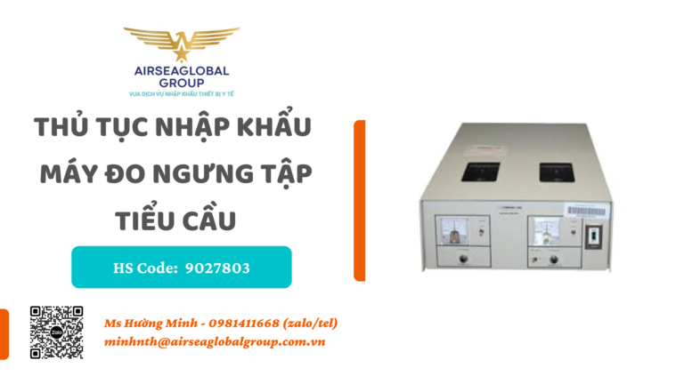 thu tuc nhap khau may do ngung tap tieu cau