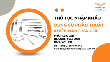 THỦ-TỤC-NHẬP-KHẨU-DỤNG-CỤ-PHẪU-THUẬT-KHỚP-HÁNG-VÀ-GỐI-1