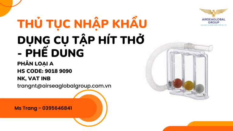 THỦ-TỤC-NHẬP-KHẨU-DỤNG-CỤ-TẬP-HÍT-THỞ-PHẾ-DUNG-2